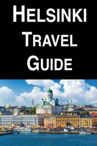 Cover of Helsinki Travel Guide