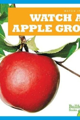 Cover of Watch an Apple Grow