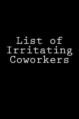 Book cover for List of Irritating Coworkers