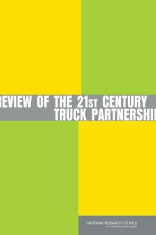 Cover of Review of the 21st Century Truck Partnership