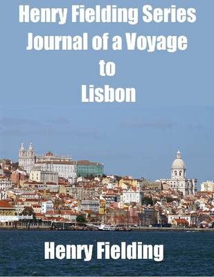 Book cover for Henry Fielding Series: Journal of a Voyage to Lisbon