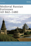Book cover for Medieval Russian Fortresses AD 862-1480