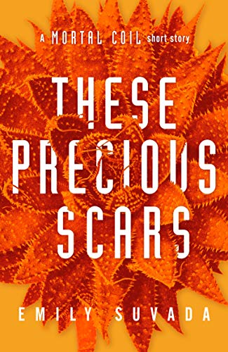 Cover of These Precious Scars