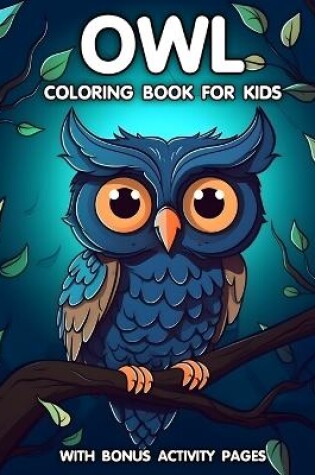 Cover of Owl coloring Book for Kids