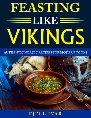 Book cover for Feasting like Vikings