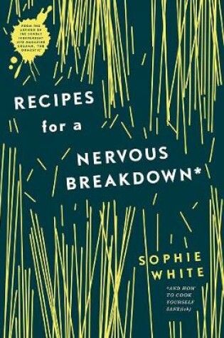 Cover of Recipes for a Nervous Breakdown