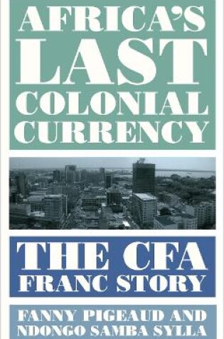 Cover of Africa's Last Colonial Currency