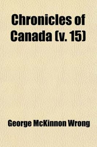 Cover of Chronicles of Canada (Volume 15); (V.1-2) the First European Visitors