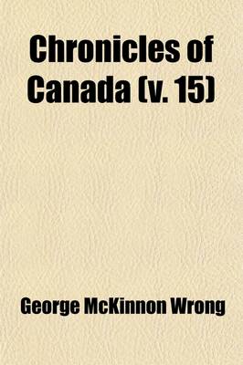 Book cover for Chronicles of Canada (Volume 15); (V.1-2) the First European Visitors