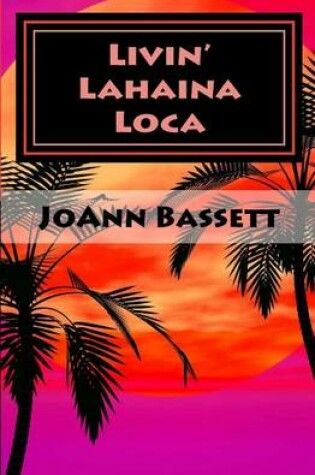 Cover of Livin' Lahaina Loca