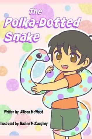Cover of The Polka-Dotted Snake