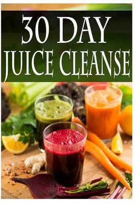 Book cover for 30 Day Juice Cleanse