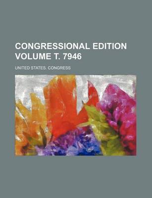 Book cover for Congressional Edition Volume . 7946