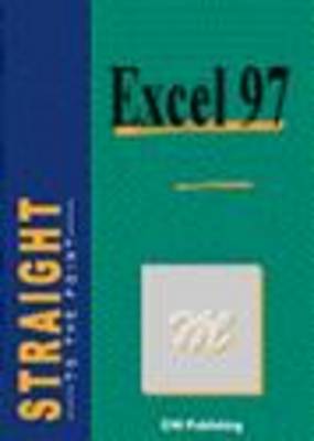 Cover of Excel 97 Straight to the Point