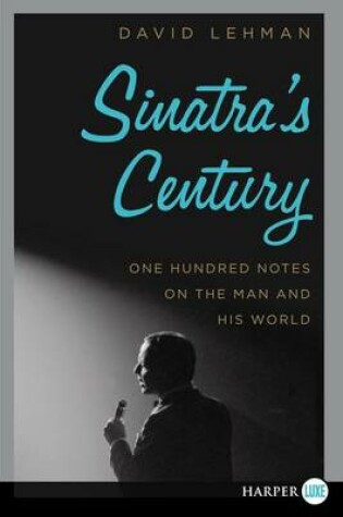 Cover of Sinatra's Century Large Print