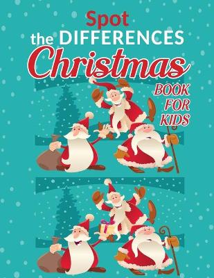 Book cover for Spot the Differences Christmas Book For Kids