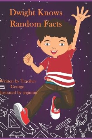 Cover of Dwight Knows Random Facts