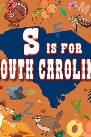 Cover of S is For South Carolina