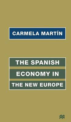 Book cover for The Spanish Economy in the New Europe