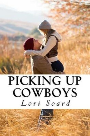 Cover of Picking Up Cowboys