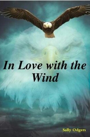 Cover of In Love with the Wind