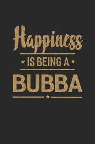 Cover of Happiness Is Being a Bubba