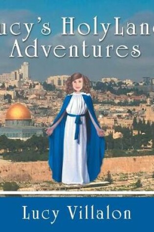 Cover of Lucy's Holyland Adventures