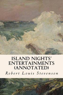 Book cover for Island Nights' Entertainments (Annotated)