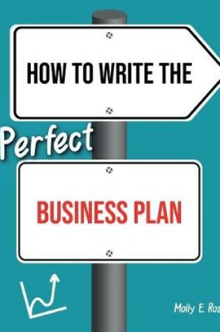 Cover of How To Write The Perfect Business Plan