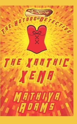 Book cover for The Xanthic Xena