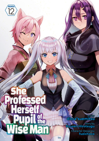 Cover of She Professed Herself Pupil of the Wise Man (Manga) Vol. 12