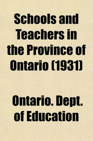 Cover of Schools and Teachers in the Province of Ontario (1931)