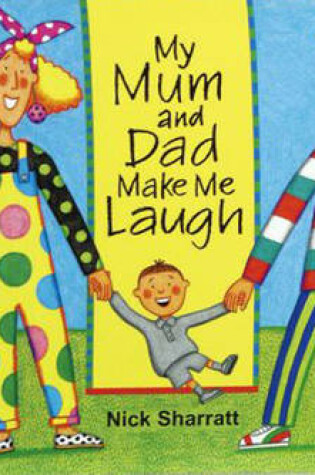 Cover of My Mum And Dad Make Me Laugh Big Book