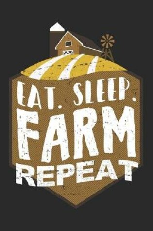 Cover of Eat Sleep Farm Repeat