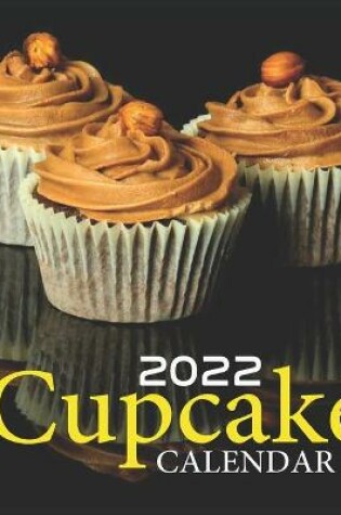 Cover of Cupcake 2022 Calendar