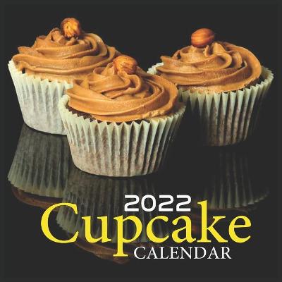 Book cover for Cupcake 2022 Calendar