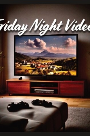 Cover of Friday Night Video