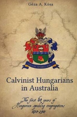 Cover of Calvinist Hungarians in Australia