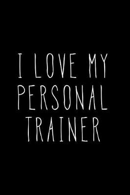 Book cover for I Love My Personal Trainer