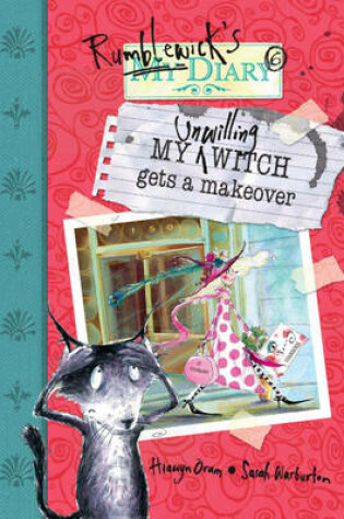 Cover of My Unwilling Witch Gets A Makeover