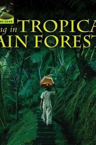 Cover of Living in Tropical Rain Forests