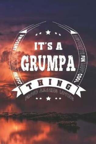 Cover of It's A Grumpa Thing Proud Amazing Loving