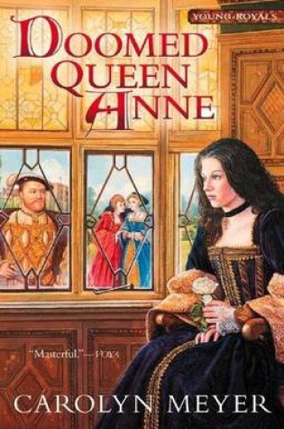 Cover of Doomed Queen Anne: A Young Royals Book