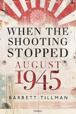 Cover of When the Shooting Stopped
