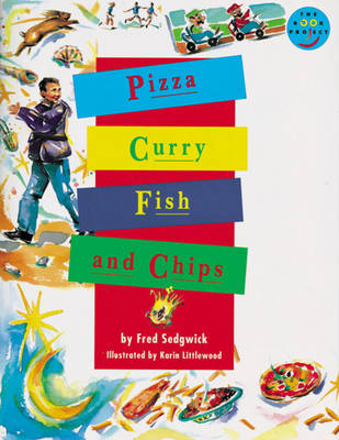 Book cover for Pizza, Curry, Fish and Chips Independent Readers Fiction 3