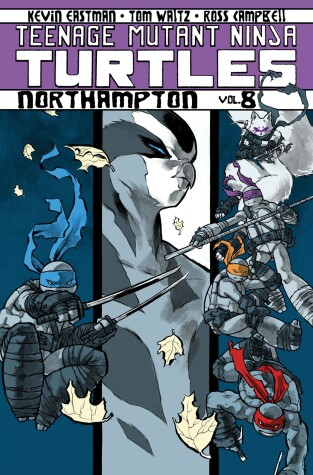 Book cover for Teenage Mutant Ninja Turtles Volume 8: Northampton