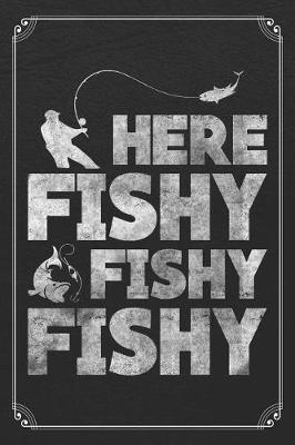 Book cover for Here Fishy Fishy Fishy