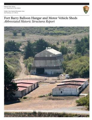 Book cover for Fort Barry Balloon Hangar and Motor Vehicle Sheds