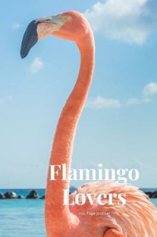 Cover of Flamingo Lovers 100 page Journal