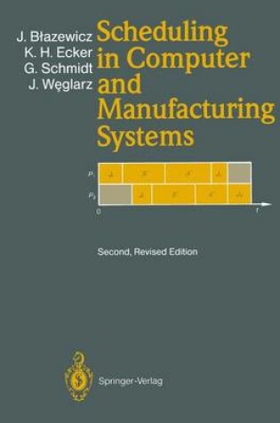 Cover of Scheduling in Computer and Manufacturing Systems